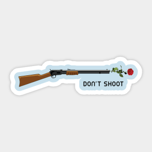 Don't shoot Sticker